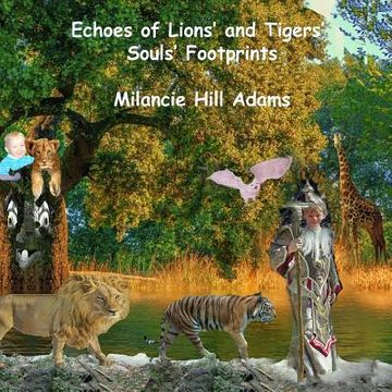 portada Echoes of Lions' and Tigers' Souls' Footprints (in English)