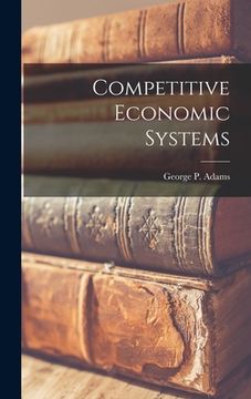 portada Competitive Economic Systems (en Inglés)