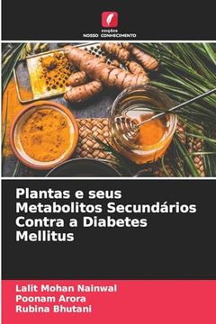 portada Plantas e Seus Metabolitos Secundários Contra a Diabetes Mellitus (en Portugués)
