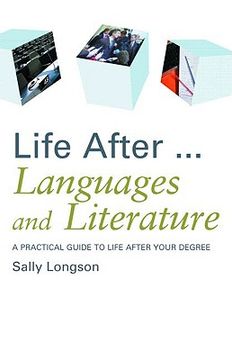 portada life after languages and literature: a practical guide to life after your degree (in English)