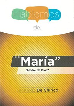 portada Hablemos De. María: Madre de Dios? (in Spanish)