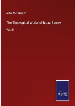 portada The Theological Works of Isaac Barrow: Vol. III (in English)