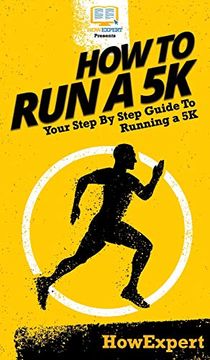 portada How to run a 5k: Your Step by Step Guide to Running a 5k (in English)