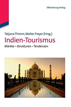 portada Indien-Tourismus: Märkte - Strukturen - Tendenzen (Lehr- und Handbucher zu Tourismus, Verkehr und Freizeit) (en Alemán)