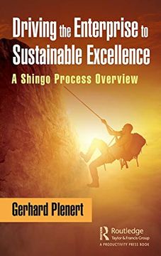 portada Driving the Enterprise to Sustainable Excellence: A Shingo Process Overview (in English)
