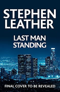 portada Last man Standing: The Explosive Thriller From Bestselling Author of the dan 'spider' Shepherd Series 