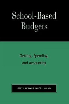 portada school-based budgets: getting, spending and accounting (en Inglés)