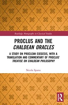 portada Proclus and the Chaldean Oracles (Routledge Monographs in Classical Studies) (en Inglés)