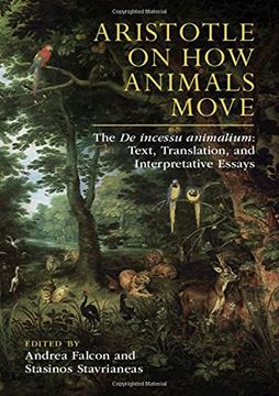 portada Aristotle on How Animals Move: The de Incessu Animalium: Text, Translation, and Interpretative Essays (en Inglés)