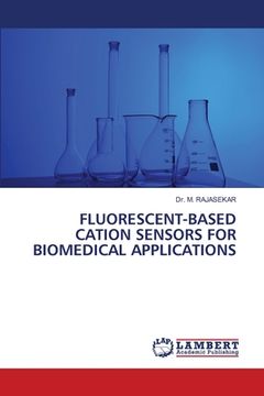 portada Fluorescent-Based Cation Sensors for Biomedical Applications (en Inglés)