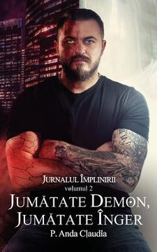 portada Jurnalul Implinirii - Vol. 2 - Jumatate Demon, Jumatate Inger