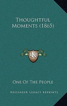 portada thoughtful moments (1865) (in English)