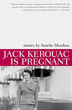 portada Jack Kerouac is Pregnant: Stories (American Literature (Dalkey Archive)) 