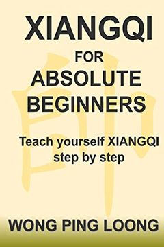portada Xiangqi for Absolute Beginners (en Inglés)