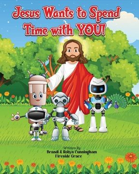 portada Jesus Wants to Spend Time with You! (en Inglés)