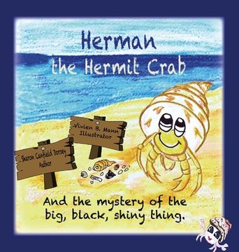 portada Herman the Hermit Crab: and the mystery of the big, black, shiny thing (en Inglés)