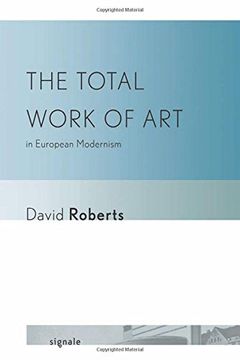 portada The Total Work of art in European Modernism (in English)