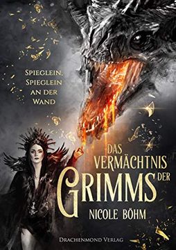 portada Das Vermächtnis der Grimms: Spieglein, Spieglein an der Wand (Band 2) (Das Vermächtnis der Grimms / wer hat Angst Vorm Bösen Wolf? ) (in German)