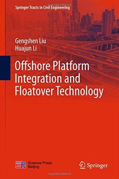 portada Offshore Platform Integration and Floatover Technology (Springer Tracts in Civil Engineering)