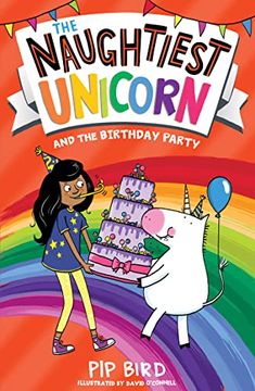 portada The Naughtiest Unicorn and the Birthday Party (The Naughtiest Unicorn Series) (Book 12) 