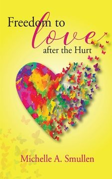 portada Freedom to Love After the Hurt