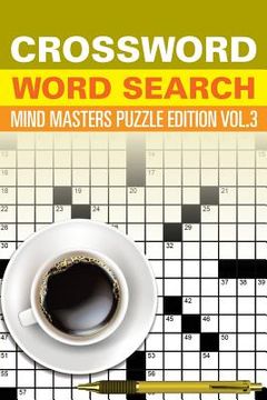 portada Crossword Word Search: Mind Masters Puzzle Edition Vol. 3 (en Inglés)