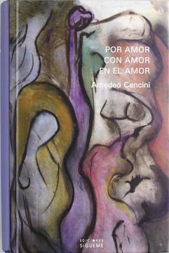 portada Por Amor, con Amor, en el Amor: Libertad y Madured Afectiva en el Celibato Consagrado (in Spanish)