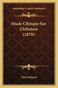 portada Etude Clinique Sur L'Athetose (1878) (in French)