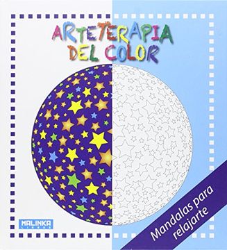 portada Arteterapia del Color: Mandalas Para Relajarte (Malinka Libros)