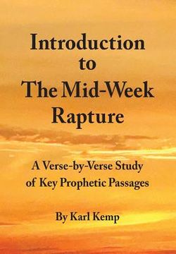 portada Introduction to the Mid-Week Rapture: A Verse-By-Verse Study of Key Prophetic Passages