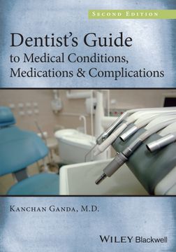 portada Dentist`S Guide To Medical Conditions, Medications And Complications, 2Nd Edition