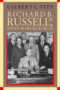 portada richard b. russell, jr.: senator from georgia (en Inglés)