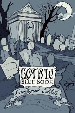 portada Gothic Blue Book III: The Graveyard Edition (en Inglés)