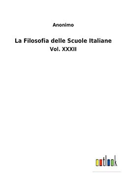 portada La Filosofia delle Scuole Italiane: Vol. XXXII (en Italiano)