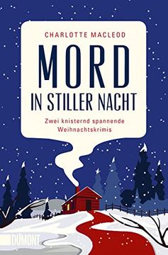 portada Mord in Stiller Nacht (Na): Zwei Knisternd Spannende Weihnachtskrimis von Charlotte Macleod (Taschenbücher) (in German)