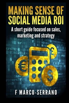 portada Making sense of social media ROI: A short guide focused on sales, marketing and strategy
