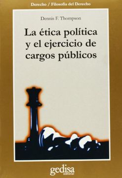 portada La Etica Politica y el Ejercicio de Cargos Publicos