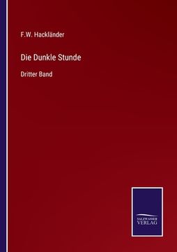 portada Die Dunkle Stunde: Dritter Band (en Alemán)