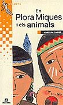 portada En Plora Miques i els animals (Grumets) (in Catalá)