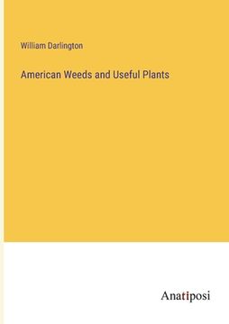 portada American Weeds and Useful Plants 
