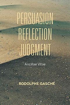 portada Persuasion, Reflection, Judgment: Ancillae Vitae (Studies in Continental Thought) (en Inglés)