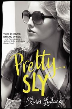 portada Pretty sly (Pretty Crooked Trilogy) (en Inglés)