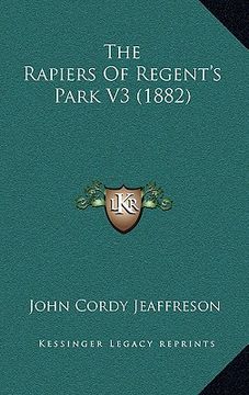 portada the rapiers of regent's park v3 (1882) (en Inglés)