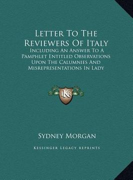 portada letter to the reviewers of italy: including an answer to a pamphlet entitled observations uponincluding an answer to a pamphlet entitled observations (en Inglés)