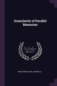 portada Granularity of Parallel Memories (in English)