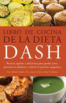 portada Libro de Cocina de la Dieta DASH: Recetas Rapidas y deliciosas para perder peso, prevenir la diabetes y reducir la presion sanguinea