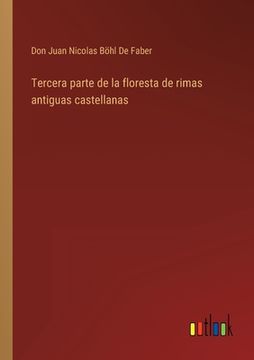 portada Tercera parte de la floresta de rimas antiguas castellanas (in Spanish)