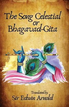 portada The Song Celestial or Bhagavad-Gita Translated (en Inglés)