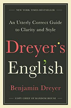 portada Dreyer's English: An Utterly Correct Guide to Clarity and Style 