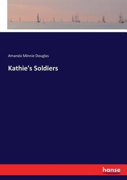 portada Kathie's Soldiers (en Inglés)